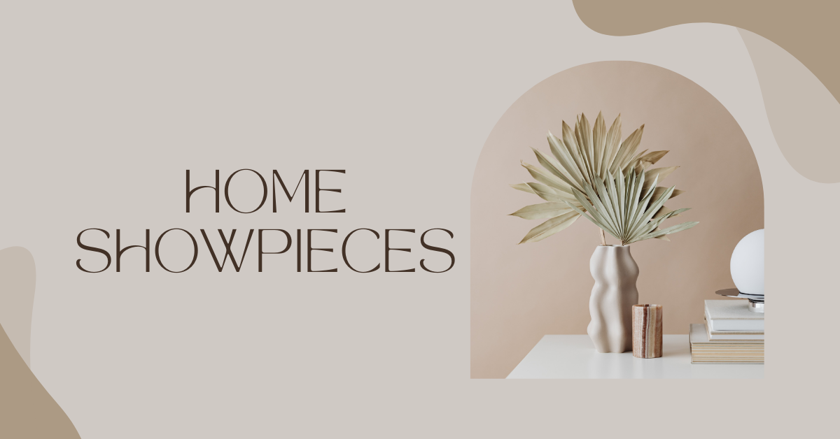 Read more about the article Elevate Your Home Decor with Stunning Showpieces